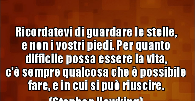 Guardate Le Stelle E Non I Vostri