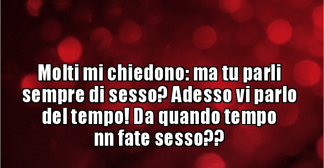 Tu Che Parli Di Te Testo