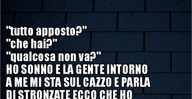Tutto Apposto E Niente In Ordine Significato