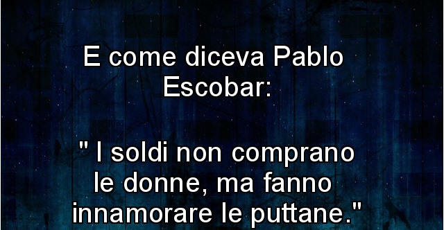 Coi Soldi Puoi Comprare Tutto Ma Non