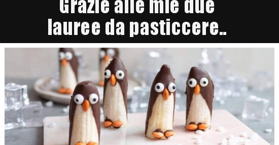 Anche Grazie Alle Mie Due Lauree
