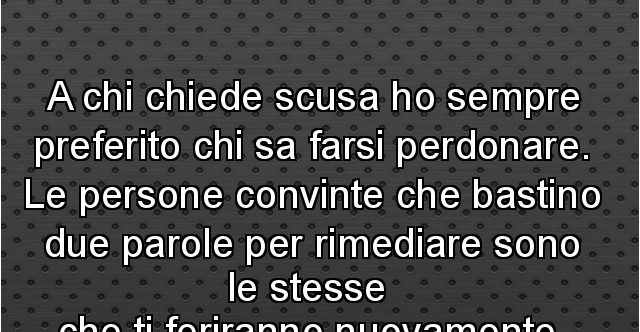 Come Rispondere A Chi Ti Chiede Scusa