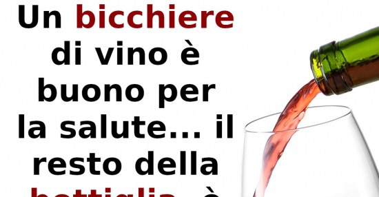 Un bicchiere di vino..   - immagini divertenti, foto, barzellette,  video